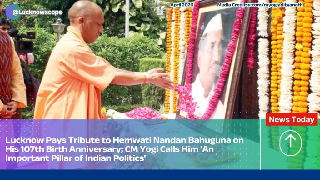 Lucknow Pays Tribute to Hemwati Nandan Bahuguna on His 107th Birth Anniversary