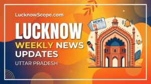 Top 10 Lucknow & Uttar Pradesh News — Wednesday, 29 July 2026